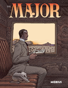 Moebius Library: The Major by Jean "Moebius" Giraud, Jean "Moebius" Giraud, Diana Schutz, Adam Pruett, 9781506719511