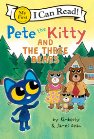 Pete the Kitty and the Three Bears - 9780063096073 by James Dean, Kimberly Dean, James Dean, 9780063096073