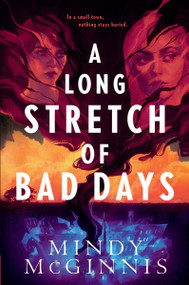 A Long Stretch of Bad Days - 9780063230385 by Mindy McGinnis, 9780063230385