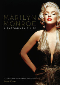 Marilyn Monroe (A Photographic Life - Featuring Rare Photographs and Memorabilia) by Jenna Glatzer, 9780785843740