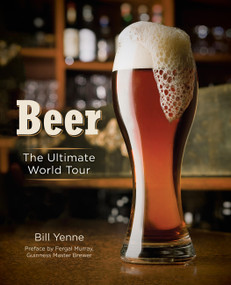 Beer (The Ultimate World Tour) by Bill Yenne, 9780785843771