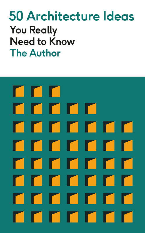 50 Architecture Ideas You Really Need to Know by Philip Wilkinson, 9781529432206