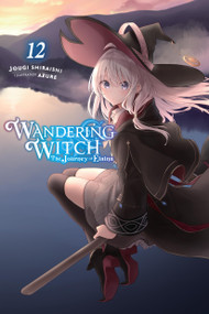 Wandering Witch: The Journey of Elaina, Vol. 12 (light novel) by Jougi Shiraishi, Azure, Nicole Wilder, 9781975368654
