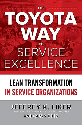 The Toyota Way to Service Excellence (PB) by Jeffrey K. Liker, 9781265784478