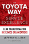 The Toyota Way to Service Excellence (PB) by Jeffrey K. Liker, 9781265784478