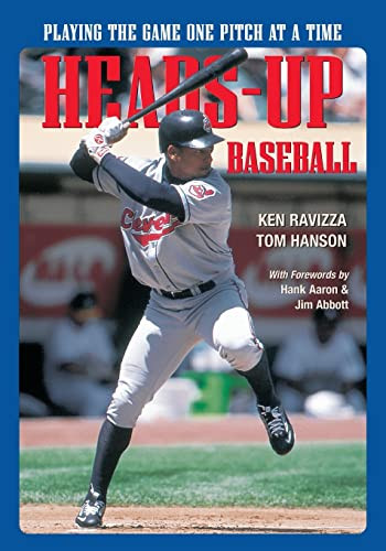 Heads-Up Baseball (Playing the Game One Pitch at a Time) by Ken Ravizza, Tom Hanson, 9781570280214