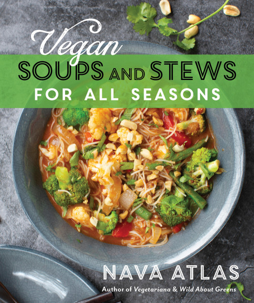 Vegan Soups and Stews for All Seasons by Nava Atlas, Hannah Kaminsky, 9781737133414