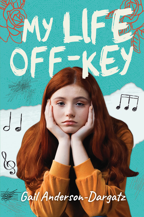 My Life Off-Key by Gail Anderson-Dargatz, 9781459834798