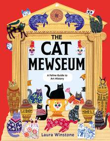 The Cat Mewseum (A Feline Guide to Art History) by Laura Winstone, 9781804535875