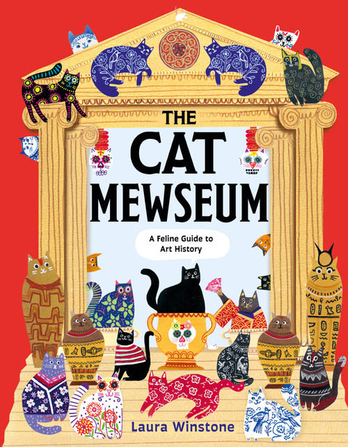 The Cat Mewseum (A Feline Guide to Art History) by Laura Winstone, 9781804535875