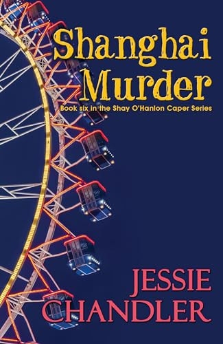 Shanghai Murder by Jessie Chandler, 9781642475197
