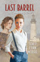 Last Barrel by Stacy Lynn Miller, 9781642475203
