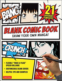 Blank Comic Book (Draw Your Own Manga! (84 Blank Pages of 21 Different Templates)) by Tuttle Studio, 9780804855877