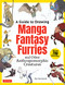 A Guide to Drawing Manga Fantasy Furries (and Other Anthropomorphic Creatures (Over 700 illustrations)) by Ryo Sumiyoshi, 9784805317341