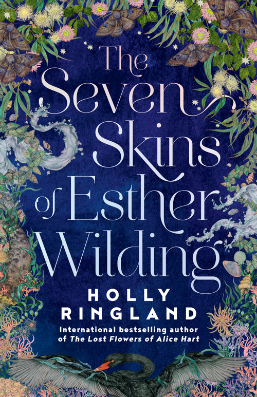 The Seven Skins of Esther Wilding by Holly Ringland, 9781487012748