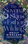 The Seven Skins of Esther Wilding by Holly Ringland, 9781487012748