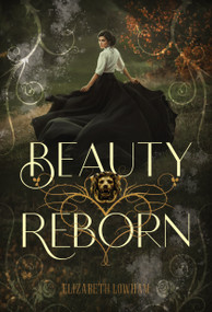 Beauty Reborn by Elizabeth Lowham, 9781639931064