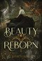 Beauty Reborn by Elizabeth Lowham, 9781639931064