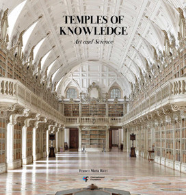 Temples of Knowledge (Art and Science) by Alberto Manguel, António Filipe Pimentel, Stefano Salis, 9791280294173