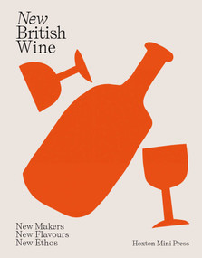 New British Wine (New Makers, New Flavours, New Ethos) by Abbie Moulton, Maria Bell, 9781914314230