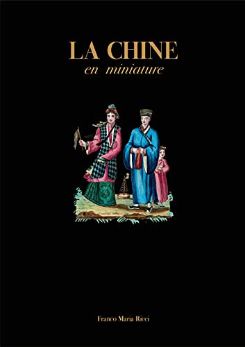 Chine (En miniature) by Giorgio Antei, Hwee Lie  Bléhaut, J.B. Joseph Breton, 9788894484588