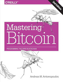Mastering Bitcoin (Programming the Open Blockchain) - 9781098150099 by Andreas M. Antonopoulos, David A. Harding, 9781098150099