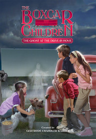 The Ghost at the Drive-In Movie by Gertrude Chandler Warner, 9780807555781