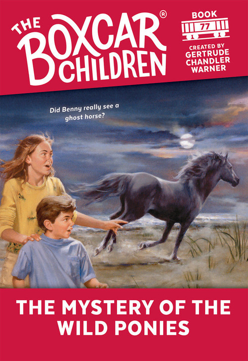 The Mystery of the Wild Ponies by Gertrude Chandler Warner, 9780807554661