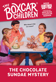 The Chocolate Sundae Mystery by Gertrude Chandler Warner, 9780807511459