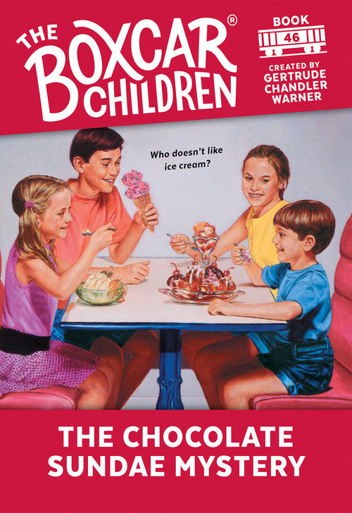 The Chocolate Sundae Mystery by Gertrude Chandler Warner, 9780807511459