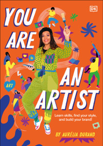 You Are An Artist - 9780744089639 by Aurélia Durand, 9780744089639