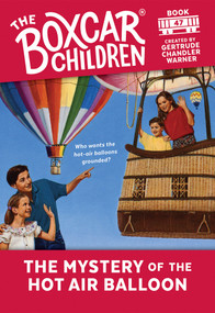 The Mystery of the Hot Air Balloon by Gertrude Chandler Warner, 9780807554203