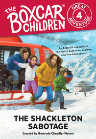 The Shackleton Sabotage - 9780807506882 by Gertrude Chandler Warner, Anthony VanArsdale, 9780807506882