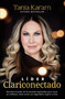Líder Clariconectado / Clarity-Connected Leader (Spanish Edition) by Tania Karam, 9786073833707