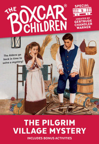 The Pilgrim Village Mystery by Gertrude Chandler Warner, 9780807565315