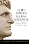 The Ten Golden Rules of Leadership (Classical Wisdom for Modern Leaders) - 9781400239610 by M. Soupios, Panos Mourdoukoutas, 9781400239610