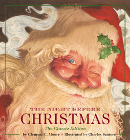The Night Before Christmas (Miniature Edition) (The Classic Edition) by Clement Moore, Charles Santore, 9781604332445