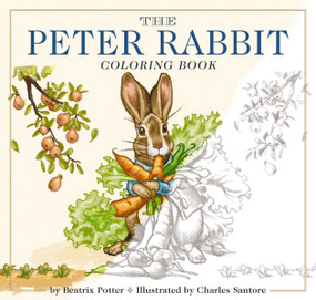 The Peter Rabbit Coloring Book (The Classic Edition Coloring Book) by Beatrix Potter, Charles Santore, 9781604336863