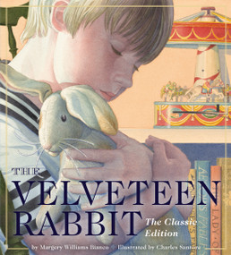 The Velveteen Rabbit Oversized Padded Board Book (The Classic Edition) by Margery Williams Bianco, Charles Santore, 9781604338119
