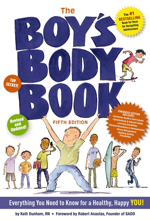 The Boy's Body Book (Fifth Edition) (Everything You Need to Know for a Healthy, Happy YOU!) by Kelli Dunham, Robert Anastas, 9781604338324