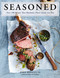 Seasoned (Over 100 Recipes that Maximize Flavor Inside and Out) by John Whalen III, 9781604339635