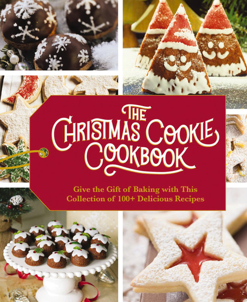 The Christmas Cookie Cookbook (Over 100 Recipes to Celebrate the Season) by Cider Mill Press, 9781646430383