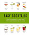 Easy Cocktails (Over 150 Drinks, All Made with Four Ingredients or Less) by The Coastal Kitchen, 9781646431014