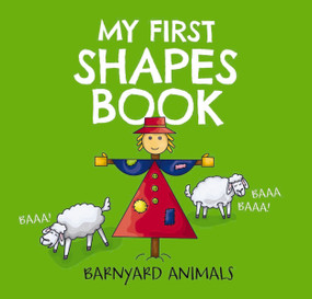 My First Shapes Book: Barnyard Animals (Kids Learn their Shapes with this Educational and Fun Board Book!) by Nataliia Tymoshenko, Thomas Nelson, 9781646431427