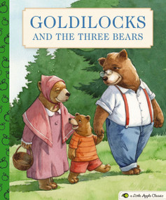 Goldilocks and the Three Bears (A Little Apple Classic) by Gabhor Utomo, Thomas Nelson, 9781646431854