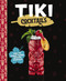 Tiki Cocktails (Over 50 Modern Tropical Cocktails) by The Coastal Kitchen, 9781646433735