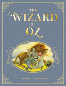 The Wizard of Oz (The Collectible Leather Edition) by L. Frank Baum, Charles Santore, 9781646433964
