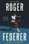 Roger Federer (The Definitive Biography) by Chris Bowers, 9781789461473
