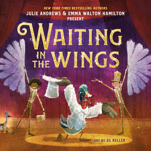 Waiting in the Wings - 9780316283083 by Julie Andrews, Emma Walton Hamilton, EG Keller, 9780316283083