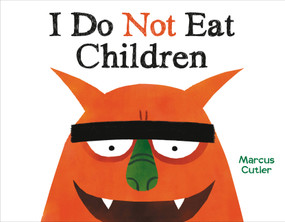I Do Not Eat Children by Marcus Cutler, 9780316474726